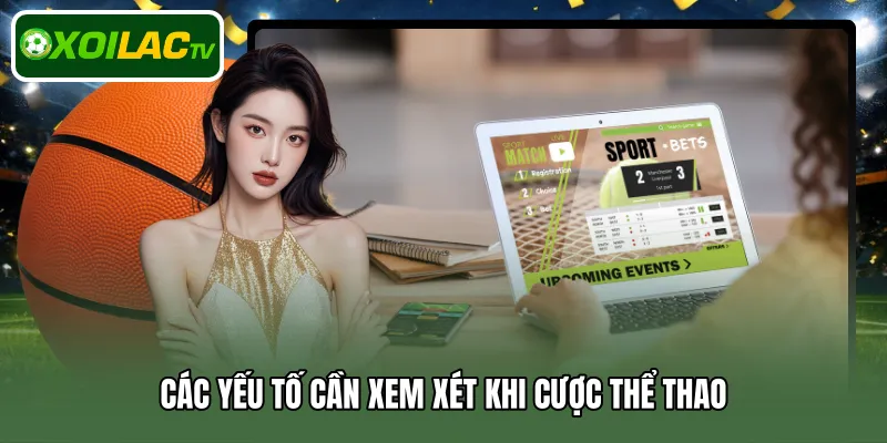 Các yếu tố cần xem xét khi cược thể thao 