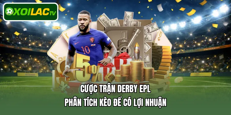 cược trận derby EPL
