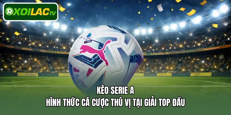 kèo Serie A