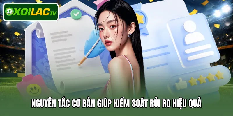 Nguyên tắc cơ bản giúp kiểm soát rủi ro hiệu quả