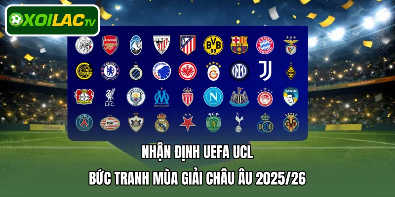 Nhận định UEFA UCL