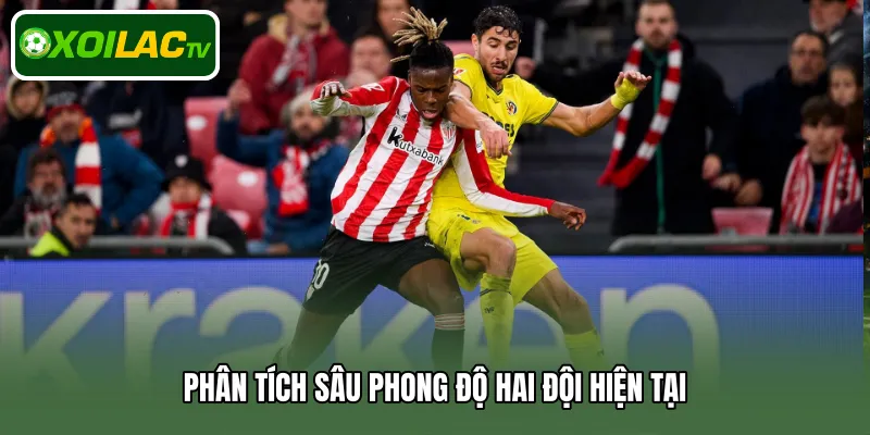 Phân tích sâu phong độ hai đội hiện tại
