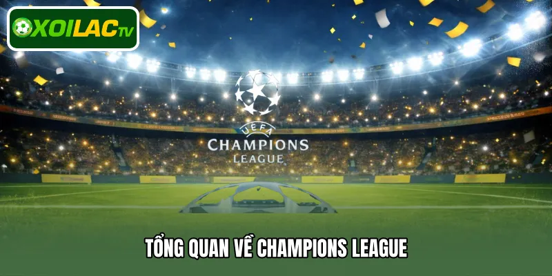 Tổng quan về Champions League